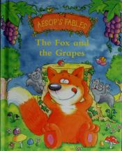 book cover of Aesop's Fables the Fox and the Grapes by Ronne Randall