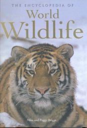book cover of Encyclopedia of World Wildlife, The by Mark Carwardine