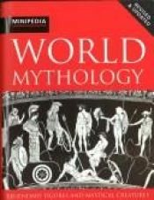 book cover of World Mythology - Legendary Figures and Mystical Creatures by Parragon Inc.