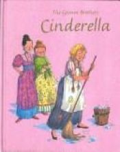 book cover of Cindrella by Fratelli Grimm