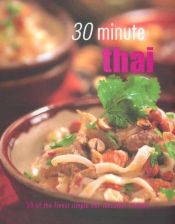 book cover of 30 Minute Thai Cooking by Parragon Inc.
