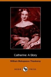 book cover of Catherine by William Makepeace Thackeray