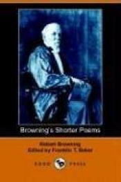 book cover of Browning's Shorter Poems by Robert Browning