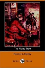 book cover of The Upas Tree A Christmas Story for all the Year The Original Classic Edition by Florence L. Barclay