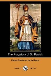 book cover of The Purgatory of St. Patrick by پدرو کالدرون