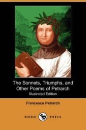 book cover of The Sonnets, Triumphs, and Other Poems of Petrarch (Illustrated Edition) by Francesco Petrarca