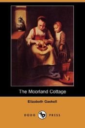 book cover of The Moorland Cottage by إليزابيث غاسكل