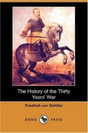 book cover of The History of the Thirty Years War by Friedrich Schiller