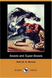 book cover of Beasts and Super-Beasts by Saki