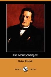 book cover of The moneychangers by Upton Sinclair