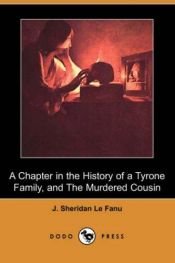 book cover of A Chapter in the History of a Tyrone Family And the Murdered Cousin by Sheridan Le Fanu