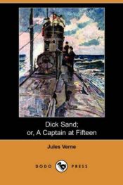 book cover of Dick Sand, A Captain at Fifteen by Jules Verne