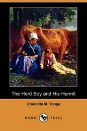 book cover of The Herd Boy and His Hermit by Charlotte Mary Yonge