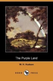 book cover of Purple Land by W.H. Hudson