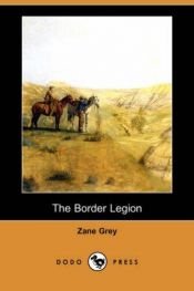 book cover of The Border Legion by Zane Grey