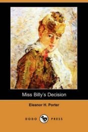 book cover of Miss Billy's Decision by Eleanor H. Porter