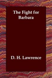 book cover of The Fight for Barbara by David Herbert Lawrence