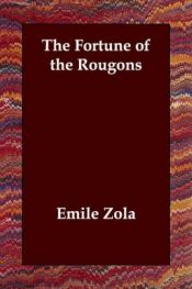book cover of The Fortune of the Rougons by Emile Zola