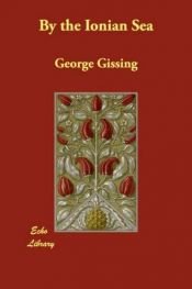 book cover of By the Ionian Sea by George Gissing
