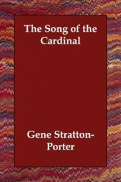 book cover of The Song of the Cardinal by Gene Stratton-Porter
