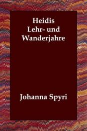 book cover of Heidis Lehr- und Wanderjahre by Johanna Spyri