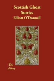 book cover of Scottish ghost stories by Elliott O'Donnell