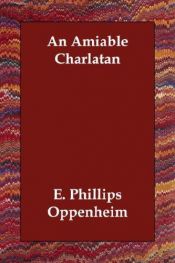 book cover of An Amiable Charlatan by E. Phillips Oppenheim