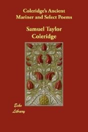 book cover of Coleridge's Ancient Mariner and Select Poems by Samuel Taylor Coleridge
