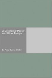 book cover of A Defence of Poetry and Other Essays by Percy Bysshe Shelley