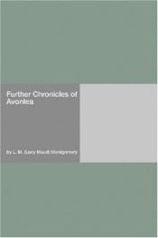 book cover of Further Chronicles of Avonlea by 露西·莫德·蒙哥马利