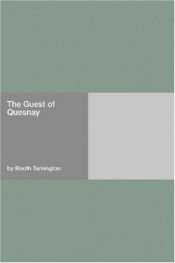 book cover of The Guest of Quesnay by Booth Tarkington