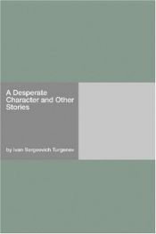 book cover of A Desperate Character and Other Stories by Ivan Turgueniev