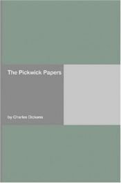 book cover of Pickwick Club: Posthumous Papers by Charles Dickens