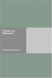book cover of Pelléas and Mélisande by Maurice Maeterlinck