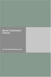 book cover of Murat Celebrated Crimes by Aleksander Dumas