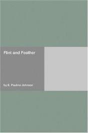 book cover of Flint and Feather by Pauline Johnson