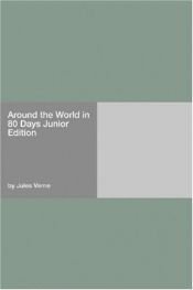 book cover of Around the World in 80 Days Junior Edition by Žils Verns