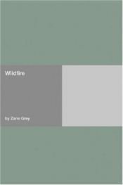 book cover of Wildfire by Zane Grey