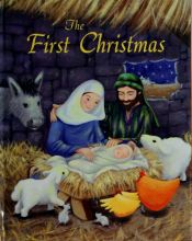 book cover of The First Christmas by Gabby Goldsack