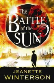 book cover of The Battle of the Sun by Jeanette Winterson