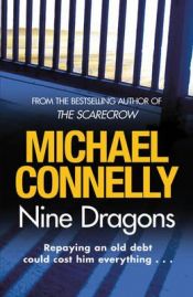 book cover of Nine Dragons by Michael Connelly