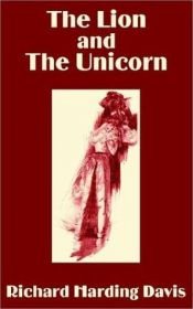 book cover of The Lion and the Unicorn by Richard Harding Davis