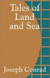 book cover of Joseph Conrad: Tales of land and sea by Joseph Conrad