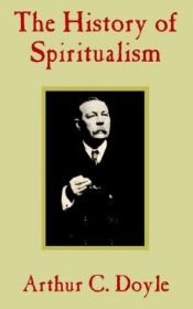 book cover of The History of Spiritualism by Arthur Conan Doyle