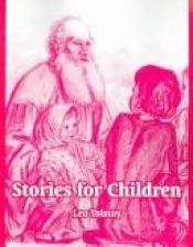 book cover of Four Stories for Children by ليو تولستوي