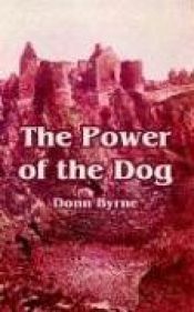 book cover of The Power of the Dog. Double Volume. Penguin Fiction No. 0552 by Donn Byrne