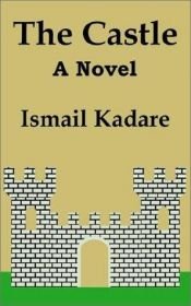 book cover of The Castle by Ісмаіл Кадарэ