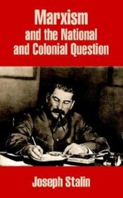 book cover of Marxism and the national-colonial question;: A collection of articles and speeches by Joseph Stalin