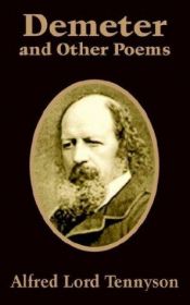 book cover of Demeter and Other Poems by Alfred Tennyson Tennyson