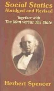 book cover of Social Statics: The Man Versus the State by Herbert Spencer